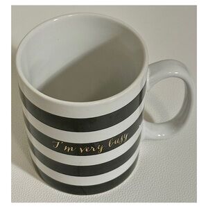 Black & White Striped Mug • “I’m Very Busy” • Tri-Coastal Design (2016)